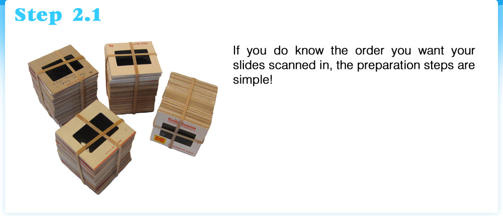 Easy Slide Preparation, Organizing, How to scan slides